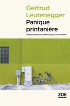 Couverture du livre « Panique printanière » de Gertrud Leutenegger aux éditions Zoe