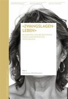 Couverture du livre « Zwangslagenleben . biografien von ehemals administrativ versorgten p » de Schwend Ammann Ruth aux éditions Alphil