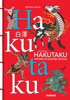 Couverture du livre « Le livre du Hakutaku ; histoires de monstres japonais » de Matthew Meyer aux éditions Nuinui