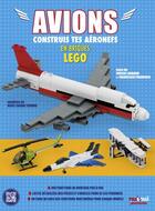 Couverture du livre « Avions - construisez tes aeronefs en briques lego » de Ngoc Truong Et Enric aux éditions Nuinui Jeunesse