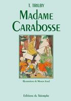 Couverture du livre « Madame Carabosse » de T. Trilby aux éditions Triomphe