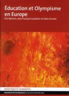 Couverture du livre « Éducation et olympisme en Europe » de Eric Monnin aux éditions Utbm
