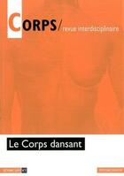 Couverture du livre « Le corps dansant » de  aux éditions Dilecta