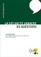 Couverture du livre « La sécurité urbaine en question » de Anne Wyvekens aux éditions Le Passager Clandestin
