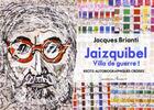 Couverture du livre « Jaizquibel, villa de guerre ! » de Jacques Brianti aux éditions Arcane 17