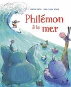 Couverture du livre « Philémon à la mer » de Jean-Claude Alphen et Martine Arpin aux éditions D'eux