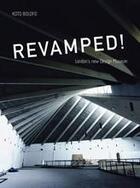 Couverture du livre « Revamped ! London's new design museum » de Koto Bolofo aux éditions Steidl