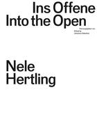 Couverture du livre « Nele Hertling : into the open » de Nele Hertling aux éditions Spector Books