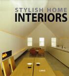 Couverture du livre « Stylish home interiors » de Broto C aux éditions Links