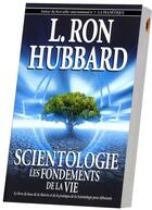 Couverture du livre « Les fondements de la vie » de Hubbard L. Ron aux éditions New Era