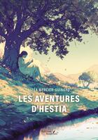 Couverture du livre « Les aventures d'Hestia » de Lizea Mercier-Guinard aux éditions Baudelaire