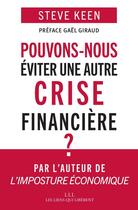 Couverture du livre « Pouvons-nous éviter une autre crise financière ? » de Steve Keen aux éditions Les Liens Qui Liberent