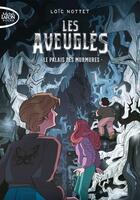 Couverture du livre « Les aveuglés Tome 1 : Le palais des murmures » de Loic Nottet aux éditions Michel Lafon Poche