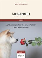 Couverture du livre « Megaprod » de Jean Malafosse aux éditions Verone