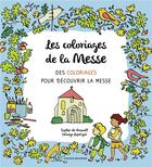 Couverture du livre « Les coloriages de la messe - activite coloriage » de Brisoult aux éditions Bayard Jeunesse