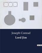 Couverture du livre « Lord jim » de Joseph Conrad aux éditions Culturea