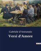 Couverture du livre « Versi d'Amore » de Gabriele D'Annunzio aux éditions Culturea