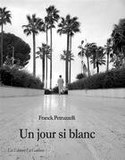 Couverture du livre « Un jour si blanc » de Franck Petruzzelli aux éditions Editions La Gauloise