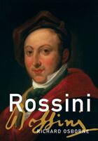 Couverture du livre « Rossini » de Osborne Richard aux éditions Editions Racine