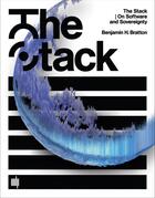 Couverture du livre « The stack : on software and sovereignty » de Benjamin H. Bratton aux éditions Mit Press