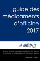 Couverture du livre « Guide des medicaments d'officine 2017 » de Maximilien Deberly aux éditions Lulu