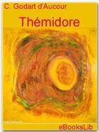 Couverture du livre « Thémidore » de C. Godart D'Aucour aux éditions Ebookslib