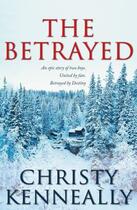 Couverture du livre « The Betrayed » de Kenneally Christy aux éditions Hachette Ireland Digital