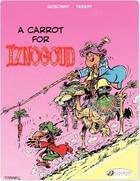 Couverture du livre « Iznogoud t.5 ; a carrot for Iznogoud » de Jean Tabary et Rene Goscinny aux éditions Cinebook