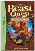 Couverture du livre « Beast Quest t.14 ; le lion à trois têtes » de Adam Blade aux éditions Hachette Jeunesse