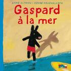 Couverture du livre « Gaspard à la mer » de Anne Gutman et Georg Hallensleben aux éditions Hachette Enfants