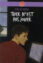 Couverture du livre « Tuer n'est pas jouer » de Rees-C aux éditions Le Livre De Poche Jeunesse