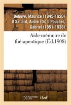 Couverture du livre « Aide-memoire de therapeutique » de Debove Maurice aux éditions Hachette Bnf