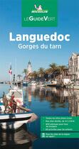 Couverture du livre « Le guide vert : Languedoc (édition 2022) » de Collectif Michelin aux éditions Michelin