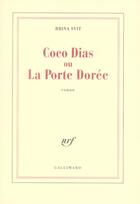 Couverture du livre « Coco Dias ou la porte dorée » de Brina Svit aux éditions Gallimard