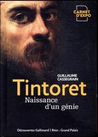 Couverture du livre « Tintoret ; naissance d'un génie » de Guillaume Cassegrain aux éditions Gallimard
