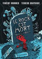 Couverture du livre « Le rock est mort, vive le rock ! » de Terreur Graphique et Vincent Brunner aux éditions Flammarion