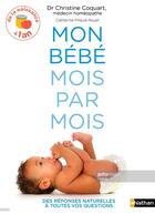 Couverture du livre « Mon bébé mois par mois » de Christine Coquart et Catherine Piraud-Rouet aux éditions Nathan