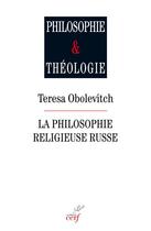Couverture du livre « La philosophie religieuse russe » de Obolevitch Teresa aux éditions Cerf