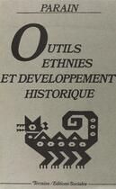Couverture du livre « Outils, ethnies et développement historique » de Charles Parain aux éditions Editions Sociales