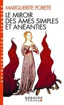 Couverture du livre « Le miroir des âmes simples et anéanties (édition 2011) » de Marguerite Porete aux éditions Albin Michel