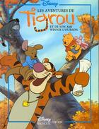 Couverture du livre « Les aventures de Tigrou et de son ami Winnie l'ourson » de Disney aux éditions Disney Hachette