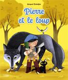 Couverture du livre « Pierre et le loup » de Serguei Prokofiev aux éditions Lito