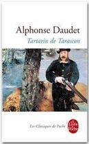 Couverture du livre « Tartarin de Tarascon » de Alphonse Daudet aux éditions Le Livre De Poche