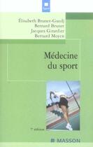 Couverture du livre « Medecine du sport » de Brunet-Guedj E. aux éditions Elsevier-masson
