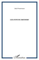 Couverture du livre « Juifs de Zindorf » de Wassermann aux éditions Editions L'harmattan