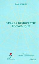 Couverture du livre « Vers la democratie economique » de Benoit Borrits aux éditions L'harmattan