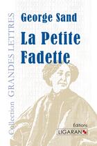 Couverture du livre « La petite Fadette » de George Sand aux éditions Ligaran