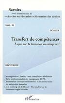 Couverture du livre « Revue savoirs t.12 ; transfert de compétences ; à quoi sert la formation en entreprise ? » de Terrisse/Meunier aux éditions Editions L'harmattan