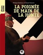 Couverture du livre « La poignée de main de la honte » de Gerard Ferrand et Philippe Barbeau aux éditions Oskar