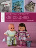 Couverture du livre « Nouveaux vêtements de poupées ; couture et crochet » de Carole Atzu aux éditions L'inedite